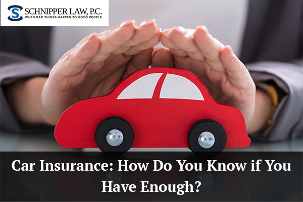 Are You Sure You Have Sufficient Car Insurance Coverage?