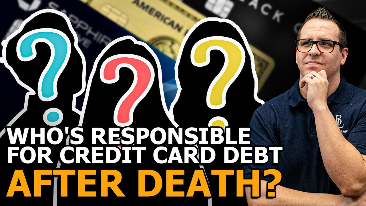 Credit Card Debt After Death: Who Is Responsible?