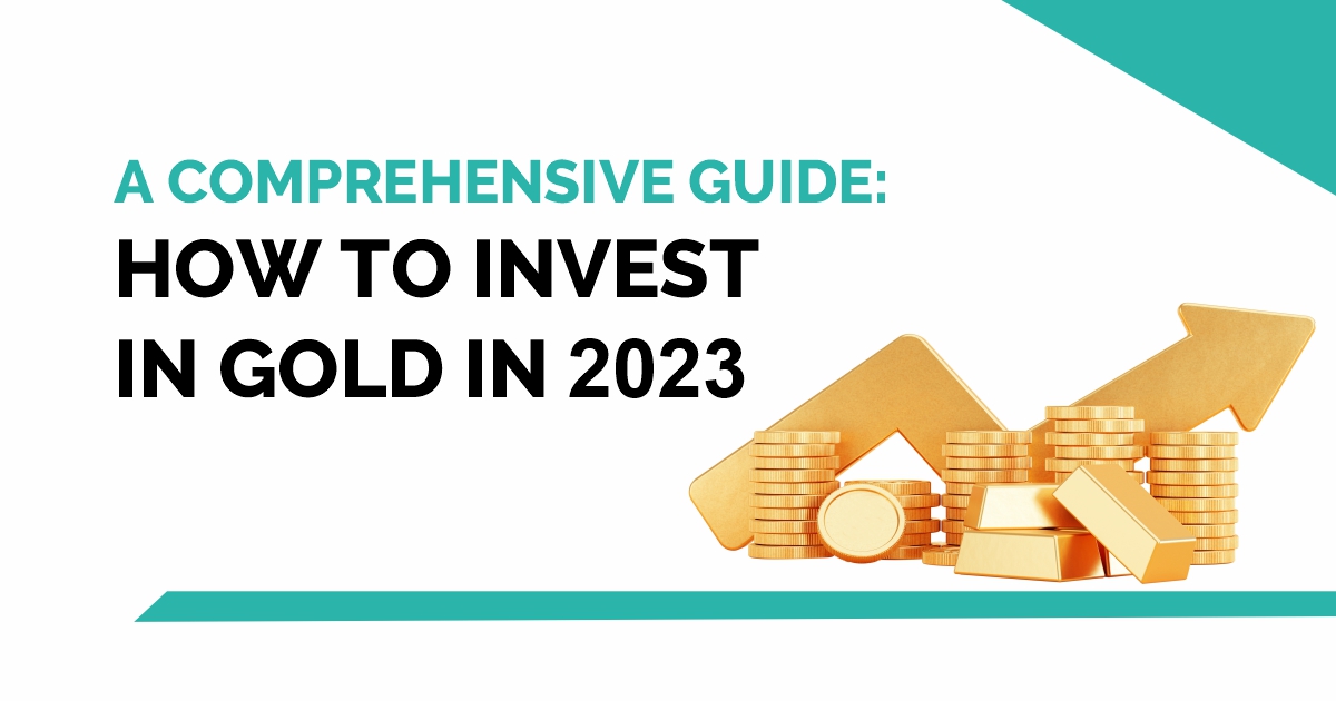 Investing in Gold: A Comprehensive Guide